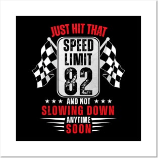 82th Birthday Speed Limit Sign 82 Years Old Racing Posters and Art